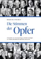Konrad Löw / Felix Dirsch: Die Stimmen der Opfer. Zitatelexikon der deutschsprachigen jüdischen Zeitzeugen zum Thema: Die Deutschen und Hitlers Judenpolitik